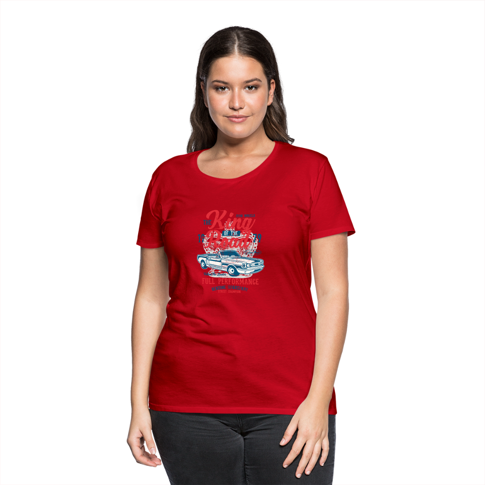 King of the road Women’s Premium T-Shirt - red