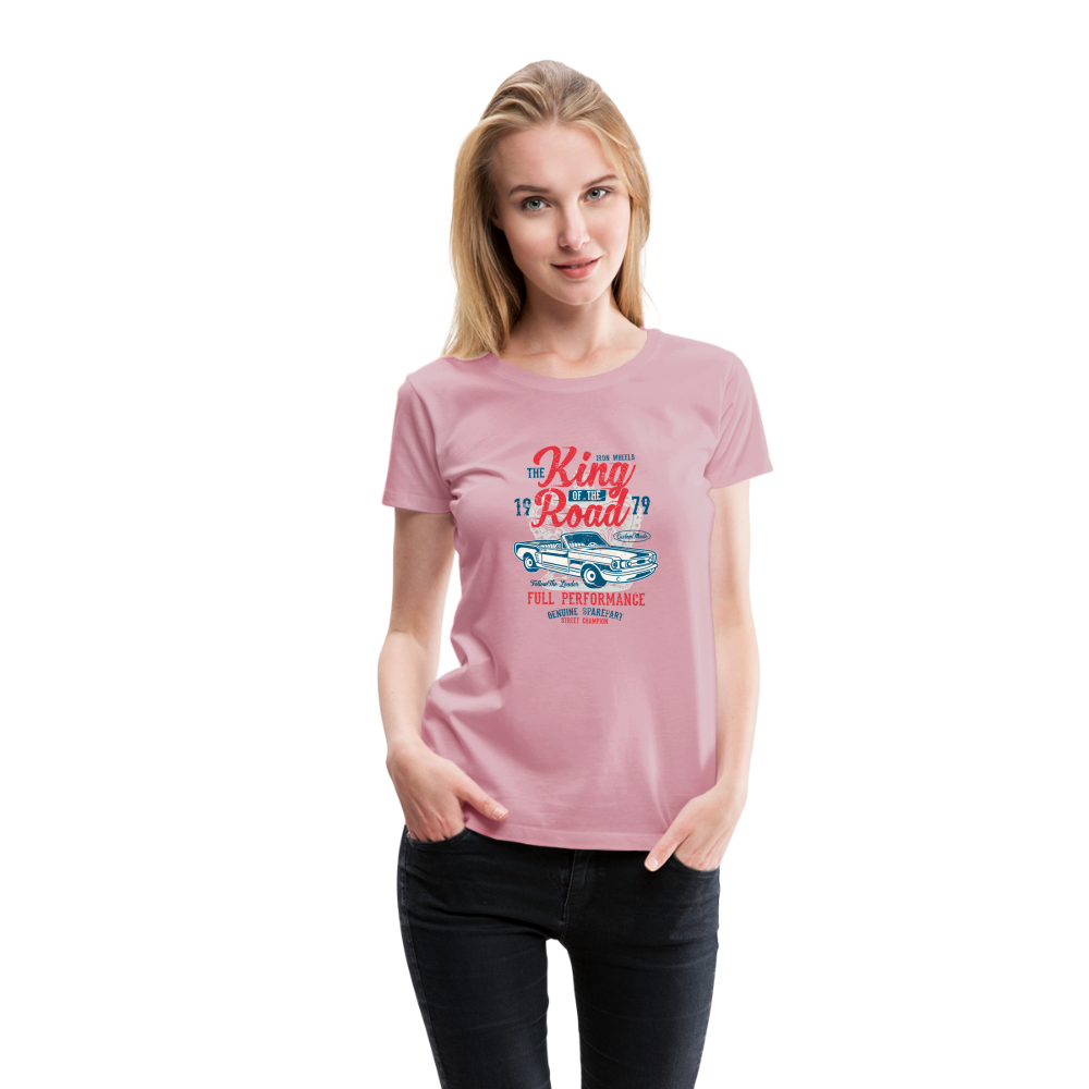 King of the road Women’s Premium T-Shirt - rose shadow