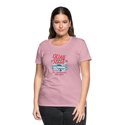 King of the road Women’s Premium T-Shirt - rose shadow