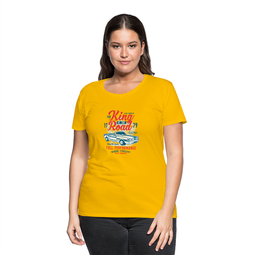 King of the road Women’s Premium T-Shirt - sun yellow