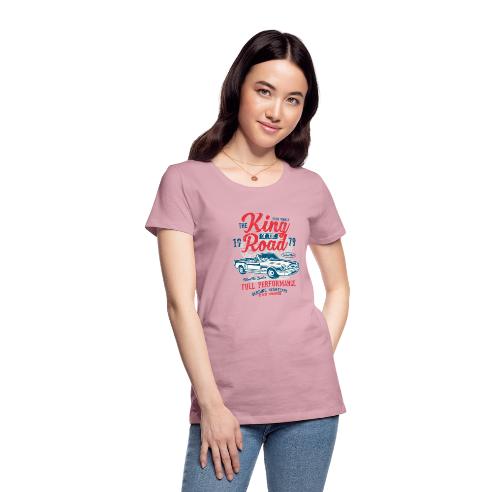 King of the road Women’s Premium T-Shirt - rose shadow