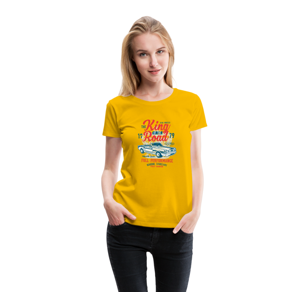 King of the road Women’s Premium T-Shirt - sun yellow